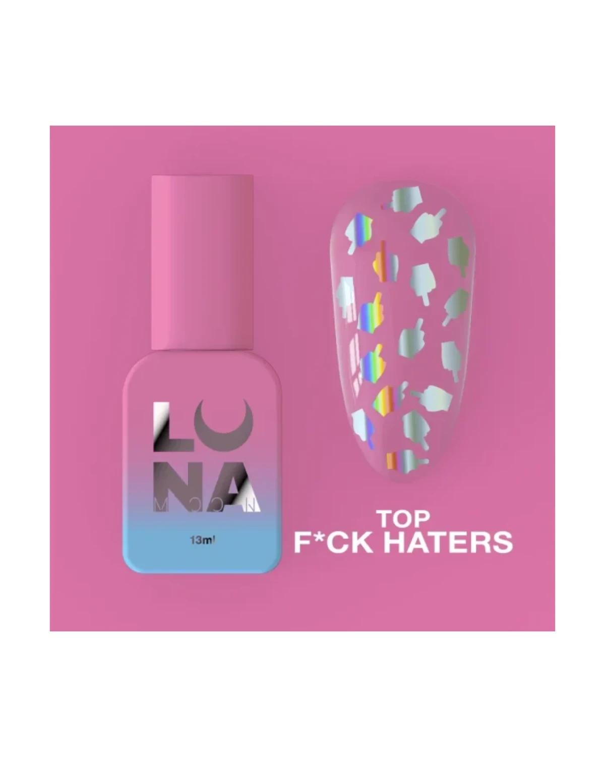 Top F*ck Haters 13ml - producto profesional de uñas en Canarias